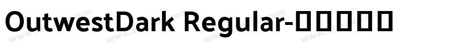 OutwestDark Regular字体转换